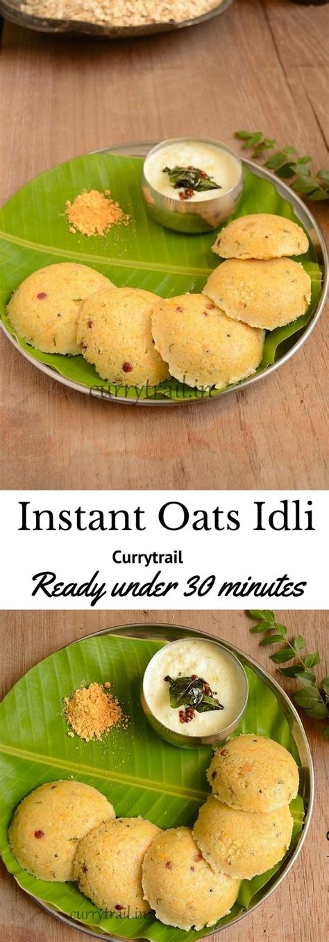 Indulgent puddings under 200 calories. Instant Oats Idli | Oats idli, Easy breakfast recipes veg ...