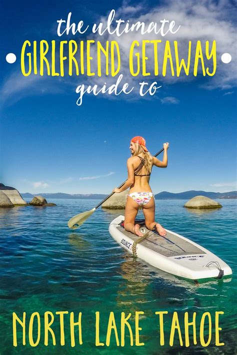 Maybe you would like to learn more about one of these? The Ultimate Girlfriend Getaway Guide to North Lake Tahoe ...