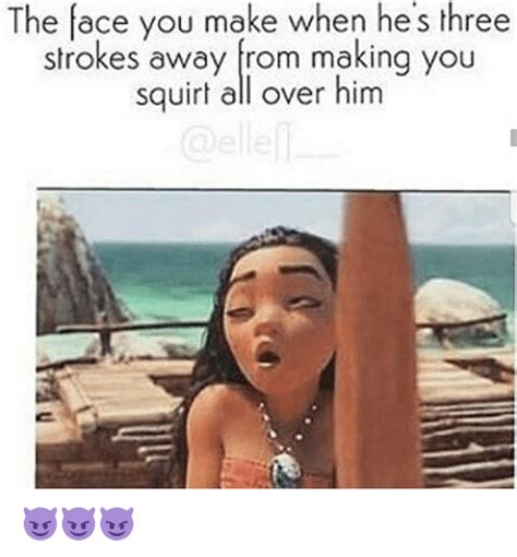 Going untill she squirts nd cums with that wet pussy. Squirting Memes
