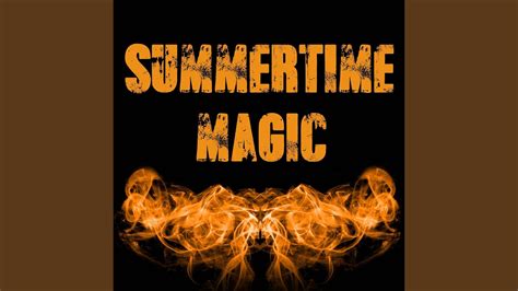 Not only will it transcend our time on earth, it will transcend all of time. Summertime Magic (Originally Performed by Childish Gambino ...