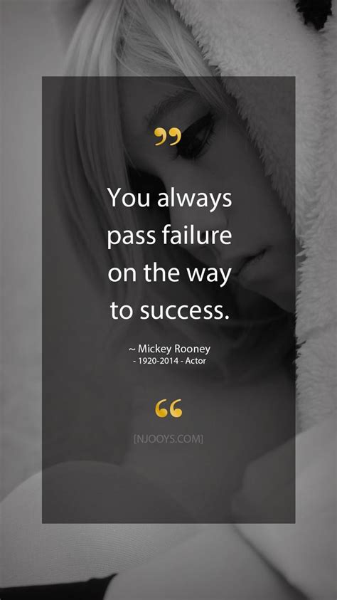 Best mickey rooney quotes by movie quotes.com. Mickey Rooney Quotes. You always pass failure on the way to success. Mickey Ro… | Quotes ...