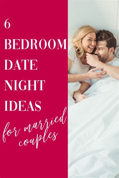 How to please your wife in the bedroom. 6 Bedroom Date Night Ideas For Husbands & Wives | Date ...