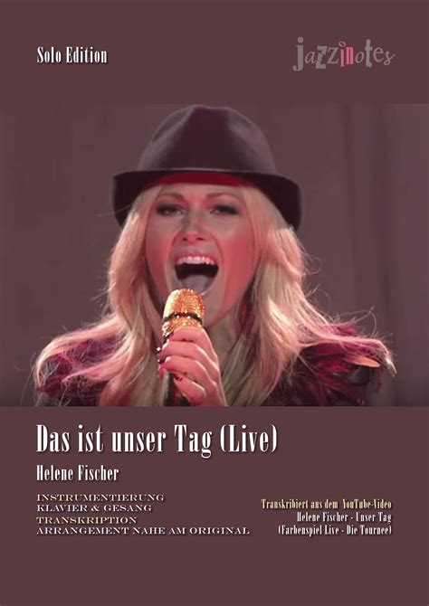 Helene fischer — unser tag (best of 2010). Helene Fischer: Das ist unser Tag (Live) Musiknoten