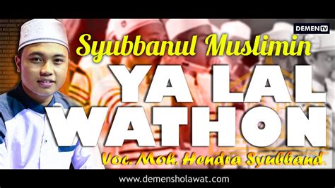 Check spelling or type a new query. Lirik Ya Lal Wathon Syubbanul Muslimin Lirik Sholawat Terbaru