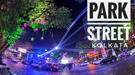 Come here to experience how kolkata lets her hair down. Park Street, Kolkata - YouTube