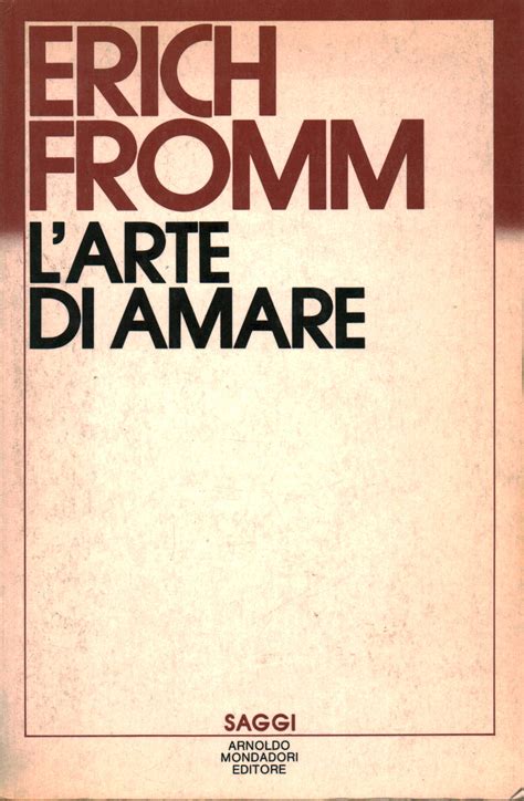 Read 2,563 reviews from the world's largest community for readers. ERICH FROMM L ARTE DI AMARE PDF