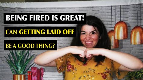 In some cases, euphemisms are used in a more comedic way. Why Getting Fired / Laid Off CAN BE A GOOD THING 😱 - YouTube
