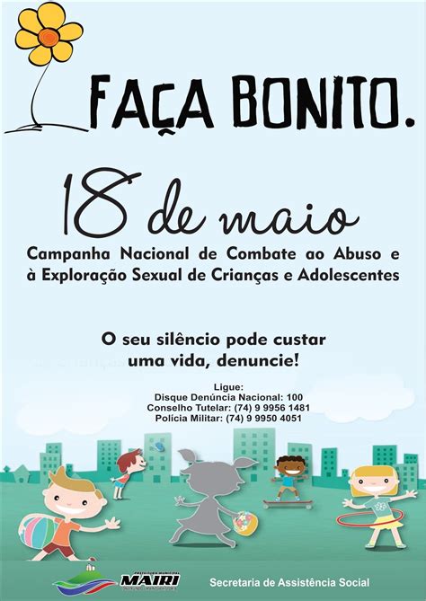 É quando ocorre o ato sexual ou caricias, entre pessoas de sexo diferente, ou de mesmo sexo, sem que haja consentimento de uma das partes. Mairi: Dia 18 de maio é o Dia Nacional de Combate ao Abuso ...