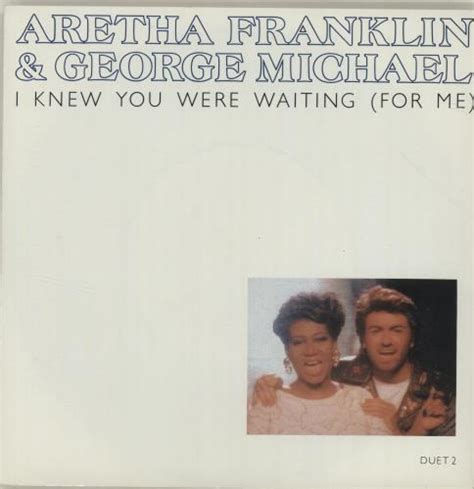 While on tour, new singles from the album continued to be. Aretha Franklin I Knew You Were Waiting (For Me) UK 7 ...