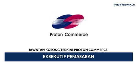 Proton is currently strengthening and expanding its organization. Jawatan Kosong Terkini Proton Commerce ~ Eksekutif ...