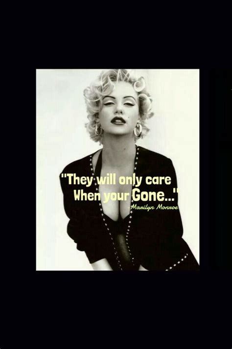 Get it as soon as thu, jun 24. QUOTES- MARILYN MONROE Quotes "When your gone.."Quotes ...