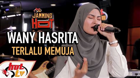 Terlalu memuja subscribe kat lirik lentok untuk video lirik lentok! WANY HASRITA - TERLALU MEMUJA ( LIVE ) ( JAMMING HOT ...