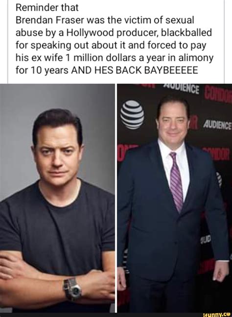 Their love journey began on that night. Reminder that Brendan Fraser was the victim of sexual ...