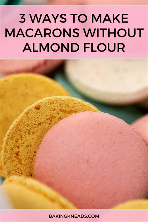 3 Creative Ways to Make Macarons Without Almond Flour in ...