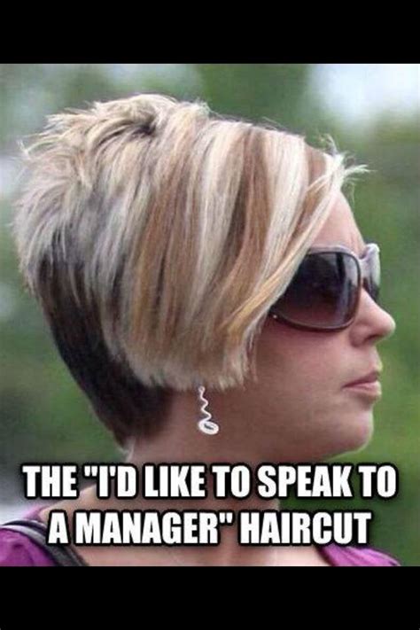 14 hairdos that scream let me speak to your manager. The "I'd like to speak to a manager" haircut : funny