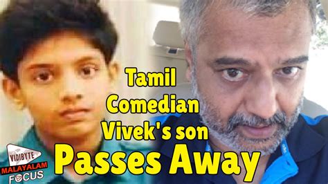 We had no words to console him. Tamil comedian Vivek's son Prasanna Kumar Passes Away ...