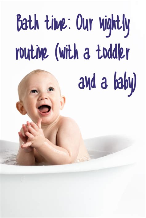 The nightly bathtime for baby isn't always something parents look forward to, nor is it always feasible. Bath time: Our nightly routine with a toddler and a baby # ...