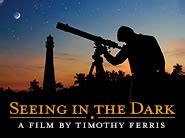 4.8 out of 5 stars 3 ratings. Seeing in the Dark . Astrophoto Gallery | PBS
