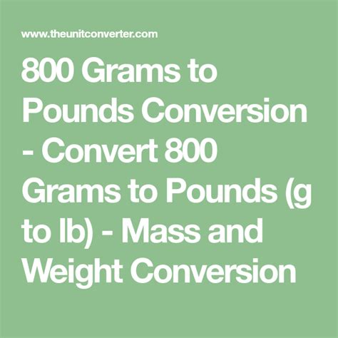 1 grain = 0.06479891 gram. 800 Grams to Pounds Conversion - Convert 800 Grams to ...