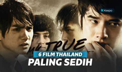 Ayok subscribe chnel ini film semi film semi barat film semi indonesia film semi korea. 6 Film Thailand Paling Sedih Sepanjang Masa - Uzone