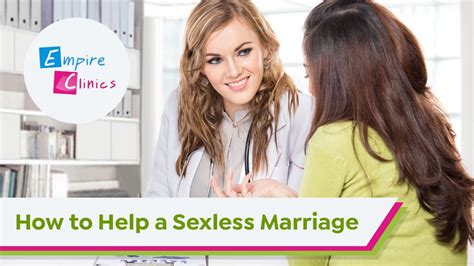 The difference between a sexless marriage and a rut: How to help a Sexless Marriage - Empire Clinics