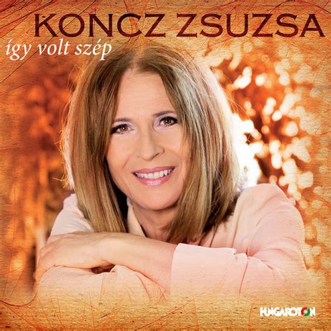 A papp lászló sportarénában koncz zsuzsa aréna koncertjén az új bródy dalt is hllhatjuk! Koncz Zsuzsa on Spotify