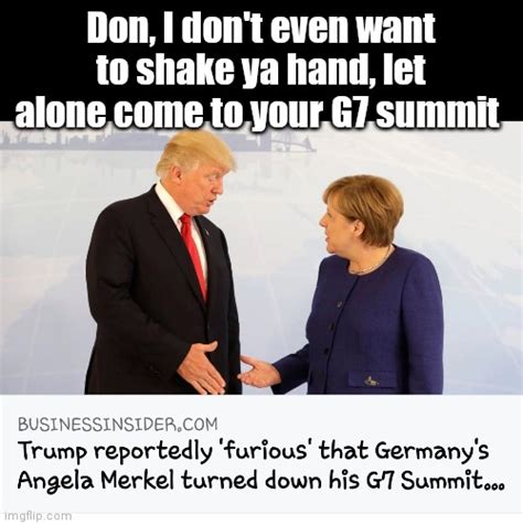Merkel and other lawmakers say the ban on memes will. I cordially invite you... - Imgflip