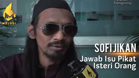 Anda bisa menikmatinya secara gratis, cukup dengan internet anda sudah bisa menonton film online secara gratis baik di laptop, tablet ataupun smartphone anda. Sofi Jikan | Jawab Isu Pikat Isteri Orang! | Melodi - YouTube