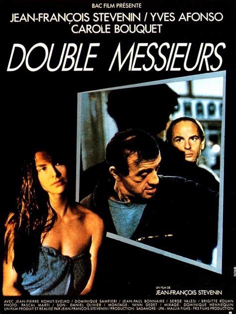 Serge (stevenin) is a dweller in the french provinces who. Double messieurs (1986) - uniFrance Films
