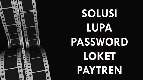 SOLUSI LUPA PASSWORD LOKET PAYTREN - YouTube
