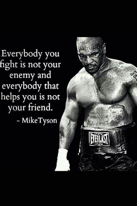 You can make money by hitting others to death, but at the same time you motivational quotes to help you success in your life only i can change my life. Interesting | Boxing quotes, Warrior quotes, Mike tyson quotes