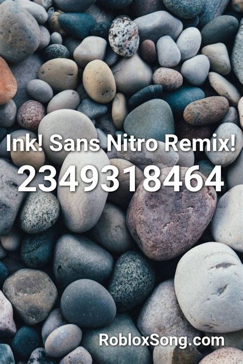 • use the id to listen to the song in roblox games. Ink! Sans Nitro Remix! Roblox ID - Roblox Music Codes in ...