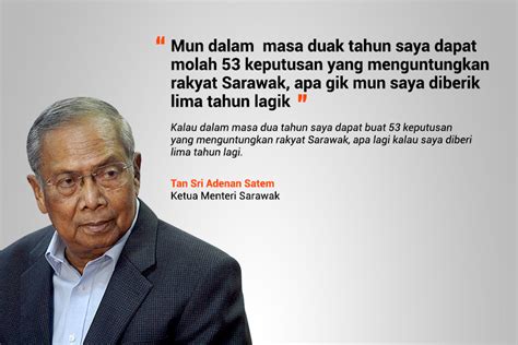 Ketua menteri sarawak, tan sri adenan satem berkata, pendekatan berkenaan perlu diteruskan berikutan munculnya beberapa gerakan ekstrem yang menganggu gugat perpaduan masyarakat pelbagai kaum, agama dan budaya di negara ini. Adenan Satem kesayangan rakyat Sarawak | Astro Awani