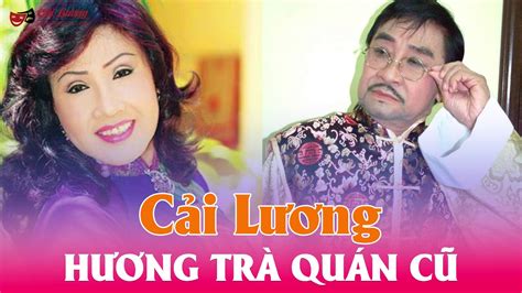 Lúc này vương minh hoa vừa không thể có con, vừa tuổi già sắc suy, dường như trở thành vật dư thừa trong cuộc sống của mai lan phương. Cải Lương Audio mp3 : Hương trà quán cũ - Minh Vương,Lệ ...