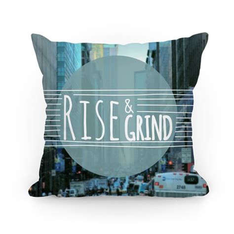 In this chapter, you will learn about the. Rise and Grind Pillow - Throw Pillow - HUMAN