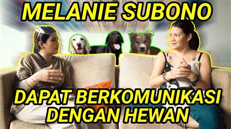 Segala yang dikehendaki akan tercapai. MIMPI LAHIR KEMBALI, MELANIE BISA BICARA DENGAN HEWAN ...