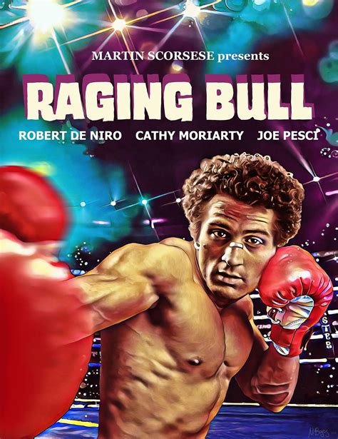 Please make your quotes accurate. Raging Bull (1980) My colorful alternative poster for the ...