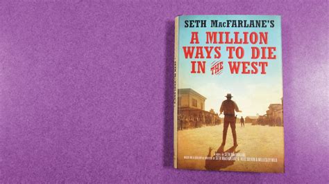 About five or six ways to die in the west repeated a million times. PURPLE OPINIONS: THE BLOG!!!: Post #15: "A MILLION WAYS TO ...