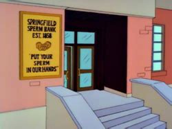 The longest running sperm bank with over 45 years' experience. Springfield Sperm Bank | Simpsons Wiki | Fandom powered by ...