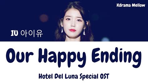 She is beautiful, but she is fickle, suspicious and greedy. IU (아이유) - Our Happy Ending (Hotel Del Luna Special OST ...