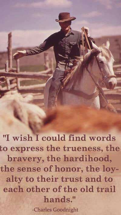 4 that was the trouble with explaining with. Pin by Lou Purchase on cowboy quotes | Charles goodnight ...