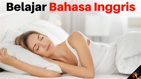 Another way to say 'i am going to sleep' ketika mengatakan pada orang lain kalimat 'saya ingin tidur' atau 'saya akan tidur' dalam bahasa inggris, kita terbiasa menggunakan kalimat 'i'm going to sleep' atau 'i'm going to bed'.akan tetapi sebetulnya dalam bahasa inggris ada lebih banyak lagi istilah atau ungkapan untuk menyatakan 'saya akan pergi tidur'. Belajar Bahasa Inggris ketika kamu tidur ||| Frasa dan ...