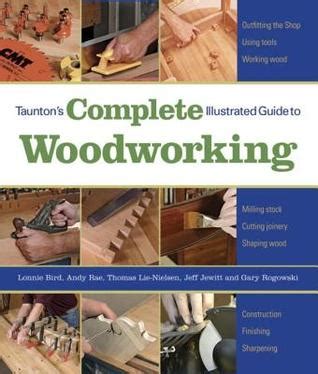 We did not find results for: Taunton's Complete Illustrated Guide to Woodworking: Using ...