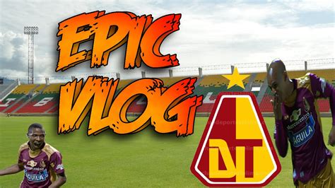 Stream online feeds for free. EPIC VLOG | Deportes Tolima Vs Once Caldas , Cuartos de ...