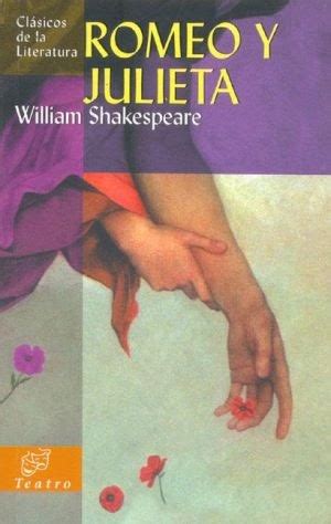 Biblioteca digital gratuita y de libros clásicos. LIBROS QUE HE LEIDO: Romeo y Julieta - William Shakespeare