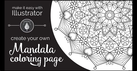 White, to illustrator, is not a color or a mixture of colors, it is an absence of ink. Make It Easy With Illustrator Create Your Own Mandala ...