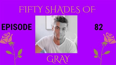 Fifty shades meander is a multi chapter story that continues in the same vein as the originals and i venture further into the enigmatic and private head of christian grey, encouraged by his last answer. *DIRTY +18* Fifty Shades of Gray - Ep.82 - A Grayson Dolan ...