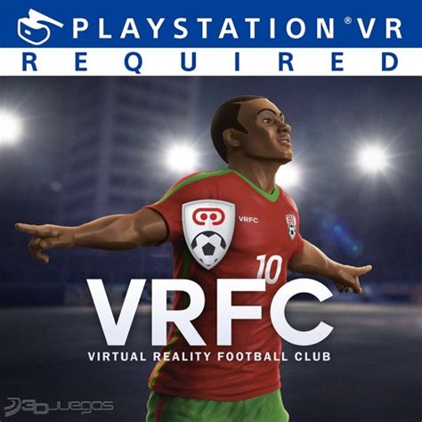 Regularmente actualizamos y agregamos nuevos. Noticias VRFC Virtual Reality Football Club para PS4 - 3DJuegos