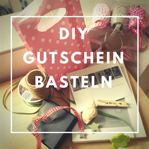 Die passende verpackung für genießer. Gutschein basteln - DIY Gutscheine selber machen! Hier ...