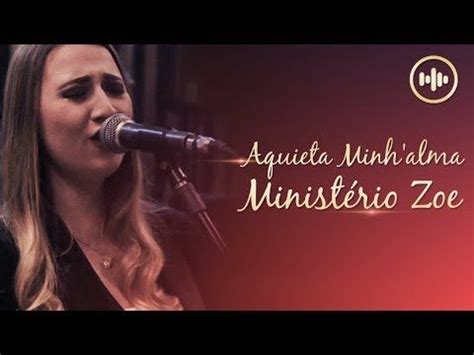 We did not find results for: Baixar Musica Zoe Aquiete / Aquieta Minh Alma Ministerio Zoe Com Letra Youtube : Download songs ...